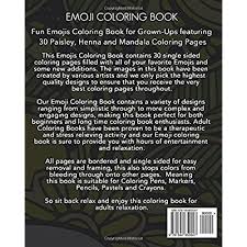 Laugh, cry, laugh til you cry and so many more cute little emojis. Buy Emoji Coloring Book Fun Emojis Coloring Book For Grown Ups Featuring 30 Paisley Henna And Mandala Coloring Pages Emoji Coloring Book For Teens And Adults Volume 1 Paperback March 22 2017