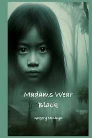 Madams Wear Black Book By Gregory Montoya, ('tp')