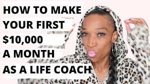 How to Make Your First $10K as A Life Coach in Your Pj's!