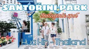 248, chaolai road, hua hin cha am (34.4 km distance from city phetchaburi). Santorini Park Cha Am Destimap Destinations On Map