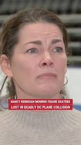 Former American figure skater Nancy Kerrigan says the sport's community is  grieving following news that figure skaters, their coaches, and parents are  among those presumed dead in the deadly DC midair collision.