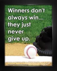 Baseball Inspirational Winners Never Give Up 8 X 10 Sport Poster Print Quotes For Kids Sport Quotes Best Sports Quotes