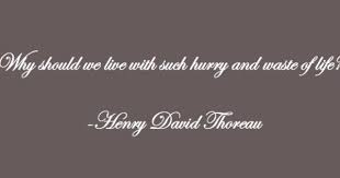 This Quote By Henry David Thoreau Comes From Walden It Has To Do With Transcendentalism Beca Transcendentalism Quotes Inspirational Quotes Rhetorical Question