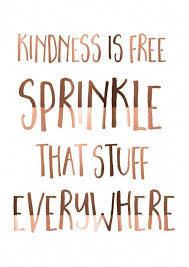 Kindness Is Free Sprinkle That Stuff Life Quotes Inspirational Kindness Quotes For Women Kindness Quotes Mot Sprinkles Quotes Kindness Quotes Quotes