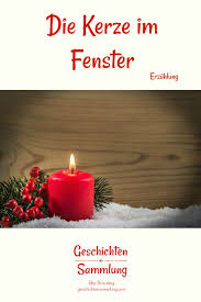 Die Kerze Im Fenster Geschichtenseiten Kerzen Weihnachten Alleine Kleine Weihnachtsgeschichte
