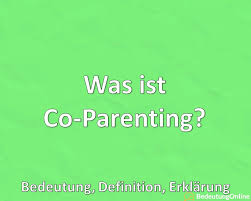 Sure, you can find plenty of parenting advice both online and in a myriad of books written on the topic. Was Ist Co Parenting Bedeutung Definition Erklarung Bedeutung Online