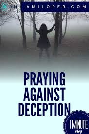 Praying Against Deception Ami Loper Pray Christian Bloggers Spiritual Warfare