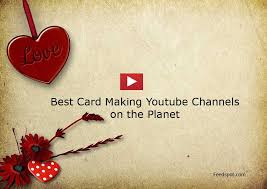 Making your cards for your friends and family can be an enjoyable hobby. 100 Card Making Youtube Channels For Card Making Papercrafting
