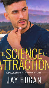 🥳YAY IT’S LIVE!!!! 🥳 THE SCIENCE OF ATTRACTION—MACKENZIE COUNTRY BOOK 3  is live. Jules and Liam are in the house!! “This third book in the series  is another brilliant masterclass in the art of ...