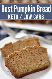 Best Keto Pumpkin Bread Recipe Quick Easy Recipe Low Carb Pumpkin Recipes Ketone Recipes Pumpkin Recipes