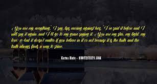 At times life may be hard but the thought of knowing you are there for me gives me the strength i need to carry on. Top 80 I Ll Always Shine Quotes Famous Quotes Sayings About I Ll Always Shine