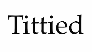 How to Pronounce Tittied - YouTube