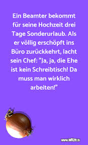 Ein Beamter Bekommt Fur Seine Hochzeit Drei Tage Lustige Witze Und Spruche Www Witze Tv