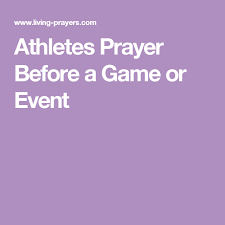 Posting bible verses and then putting a p.s. Athletes Prayer Before A Game Or Event Athletes Prayer Prayers Athlete