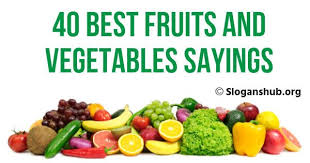 Pinsharetweet 1share In This Post You Will Find 40 Best Fruits And Vegetables Sayings Fruits And Vegetabl Best Fruits Fruits And Vegetables Vegetables Quote