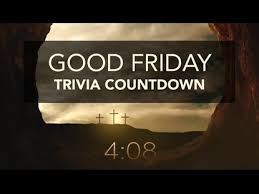 Copyright © 2021 infospace holdings, llc, a system1 company Good Friday Trivia Countdown James Grocho Worshiphouse Media