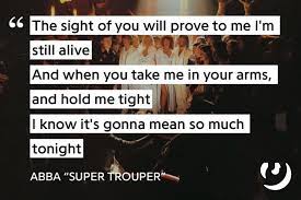 Https Genius Com Abba Super Trouper Lyrics Lyrics Inspiring Things Hold Me Tight