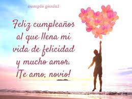 Mi novio está de cumpleaños, y yo, que soy su consentida, le mando este mensajito de amor. Feliz Cumpleanos Para Mi Novio Cumple Genial