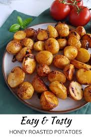 Honey Roasted Potatoes In 2020 Chicken Fillet Recipes Potato Side Dishes Honey Roasted
