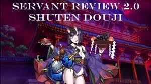 Fate Grand Order | Shuten Douji - Servant Review 2.0 (Updated: Strategy &  Recommendations) - YouTube