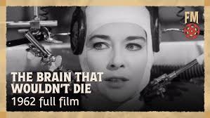 The Brain That Wouldn't Die (1962)
