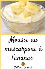 Mousse Au Mascarpone A L Ananas La Recette Facile Mousse Ananas Recette Facile Recettes De Cuisine