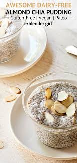 Almond Milk Chia Pudding Vegan Paleo Friendly The Blender Girl Low Carb Recipes Dessert Chia Seed Pudding Almond Milk Chia Pudding Almond Milk