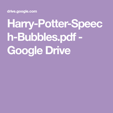 Harry potter drive drive.google.com : Harry Potter Speech Bubbles Pdf Google Drive Birthday Party Celebration Harry Potter Potter