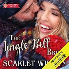 Amazon Com The Jingle Bell Bride The Christmas Brides Series Book 2 Audible Audio Edition Scarlet Wilson Stina Nielsen Blackstone Publishing Audible Audiobooks