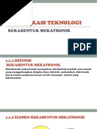 Maybe you would like to learn more about one of these? Rekabentuk Mekatronik
