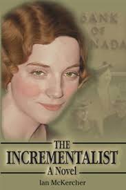 The Incrementalist by Ian McKercher