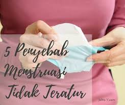 Ia mungkin berkaitan dengan masalah ovulasi yang sepatutnya berlaku pada setiap kitaran haid. 5 Penyebab Menstruasi Tidak Teratur Pembalut Kain Jelita V