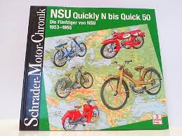 Die nsu quickly war bei ihrer vorstellung auf der ifma '53 eine von vielen vertreterinnen (u. Nsu Quickly N Bis Quick 50 Die Funfziger Von Nsu 1953 1965 Schrader Motor Chronik Band 71 Von Knittel Stefan 1999 Antiquariat Ehbrecht Preise Inkl Mwst