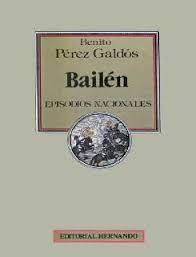 El 10 de mayo de 1843 nacía en las palmas de gran canaria benito pérez galdós.el 10 de mayo de 2020, año galdosiano en conmemoración del centenario de su muerte, la red de bibliotecas de los archivos estatales y del cida (rebae) quiere homenajear a unos de los escritores más universales de nuestro país. Bailen By Benito Perez Galdos