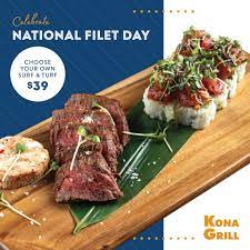 Maybe you would like to learn more about one of these? Kona Grill On Twitter Celebrate Nationalfiletmignonday At Kona Grill With Our Kraveable Surf Turf Featuring Our Filetmignon Your Choice Of Roll Krave Kona Tonight Https T Co Xuru06z9lv