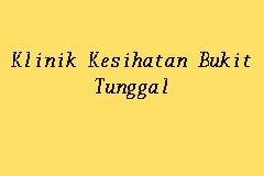 Hospital, point of interest, establishment address: Klinik Kesihatan Bukit Tunggal Klinik Kerajaan In Kuala Terengganu