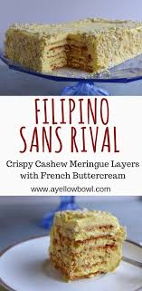 How To Make The Delectable Filipino Sans Rival Recipe Filipino Food Dessert Desserts Dessert Recipes
