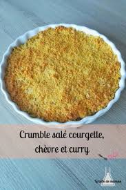 Crumble Courgettes Chevre Et Curry Companion Ou Non Recette Crumble Courgettes Crumble Sale Crumble