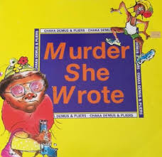 Maybe you would like to learn more about one of these? Murder She Wrote By Chaka Demus Pliers Song Meanings And Facts