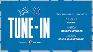 Detroit Lions at Indianapolis Colts: How to watch, listen and follow