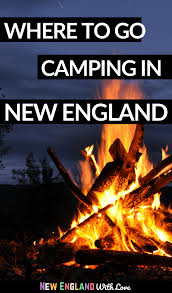 Maybe you would like to learn more about one of these? Best Camping In New England 14 Top Campgrounds New England With Love