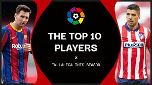 Manu molina es un ejemplo de superación. La Liga Best Players Top Ten Performers From The 2020 21 Season