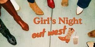 Girl's Night Out West