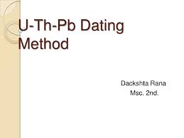 Today are most controversial topics: U Th Pb Dating