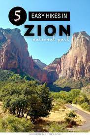 5 Easy Hikes In Zion National Park Plan Your Trip Utah National Parks Road Trip National Parks Trip National Park Road Trip