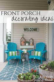 Front Porch Decorating Ideas With The Perfect Adirondack Chairs Our House Now A Home Patio Furniture Layout Front Porch Decorating Porch Decorating