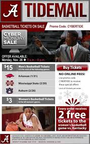 Alabama Cyber Monday Sale Promo Code For 15 Men S Basketball 3 Women S Basketball Tickets And No Online Basketball Tickets Cyber Monday Sales Cyber Monday