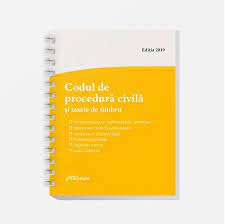 Codul de procedură civilă a fost modificat prin 138/2000 pentru modificarea si completarea codului de procedură civilă si pentru abrogarea ordonantei guvernului nr. Codul De Procedura Civila Si Taxele De Timbru Actualizat La 20 Februarie 2019 Spiralata Editura Hamangiu
