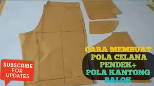 Pastikan kantung depannya ada di sisi luar. Cara Membuat Pola Celana Pendek Pola Kantong Balok Youtube