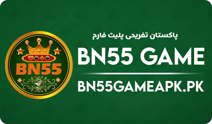 BN55 Game Download Latest Version – Play Online in Pakistan